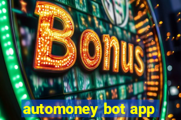 automoney bot app